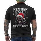 Rentier War Ausverkauft Lustiges Katzen Weihnachts T-Shirt mit Rückendruck