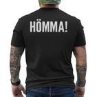 Ruhrpott Ruhrgebiet Hömma Idea T-Shirt mit Rückendruck