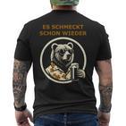 Saufen Bär Es Schmeckt Schon Wieder Wieder T-Shirt mit Rückendruck