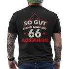 So Gut Kann Man Mit 66 Jahren Sehen Birthday T-Shirt mit Rückendruck