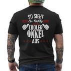 So Sieht Ein Richtig Cooler Onkel Aus Uncle T-Shirt mit Rückendruck