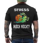 Stress Mich Nicht Schnecke T-Shirt mit Rückendruck