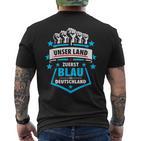 Unser Land Zuerst Blau Für Deutschland Gegen Grün T-Shirt mit Rückendruck