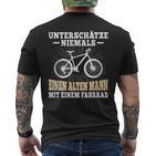 Unterschätze Niemals Ein Alten Mann Bicycle Cyclist T-Shirt mit Rückendruck