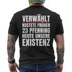 Verwählt Kostete Früher Heute Unsere Existenz Anti Ampel German T-Shirt mit Rückendruck