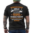 Wenn Ich In Die Hölle Kommen Whisperert Der Teufel Herr T-Shirt mit Rückendruck