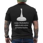 Wenn Stock Shooten Einfach Würde Es Fußball Heißen T-Shirt mit Rückendruck