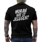 Woran Hat Et Jelegen Woran Hattet Nur Gelegen T-Shirt mit Rückendruck