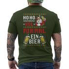 Ho Hol Mir Mal Ein Bier Christmas Santa Claus T-Shirt mit Rückendruck