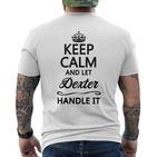 Keep Calm And Let Dester Handle It Name T-Shirt mit Rückendruck