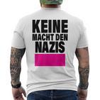 Keine Macht Den S Anti Rassismus Nzs Rechtsextemismus T-Shirt mit Rückendruck