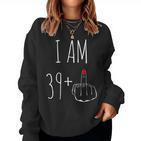 I Am 39 Plus 1 Middle Finger 40Th Birthday Women Sweatshirt Frauen