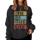 Best Big Sister Ever Big Sister Sweatshirt Frauen