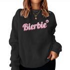 Bierbie Biertrinker Alkohol Bier Saufen Beer Sweatshirt Frauen