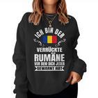 Crazy Romania Romanian Flag Sweatshirt Frauen