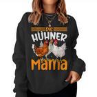 Die Hühner Mama Für Tierfreunde Muttertag Sweatshirt Frauen