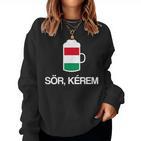 Ein Bier Bitte Auf Hungarian Beer Sweatshirt Frauen