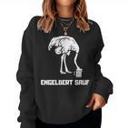 Engelbert Sauf Work Wear Beer Bird Humour Sweatshirt Frauen