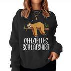 For Sloth Lovers Sweatshirt Frauen