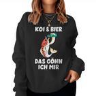 With Koi Carp Garden Pond Koi & Beer Das Gönn Ich Mir Sweatshirt Frauen