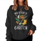 Mir Reicht Ich Geh In Den Garten Papa Mama Garten Gardener Sweatshirt Frauen