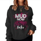 Mud Run For Mud Girl Run Mud Team S Sweatshirt Frauen