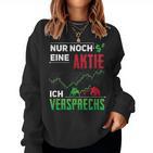 Nur Noch Eine Aktie Icherpromiss Aktien Investor Aktionärs Sweatshirt Frauen