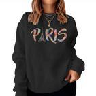 Paris Eiffelturm Floraler Schriftzug Blumen Muster Geschenk Sweatshirt Frauen