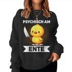 Psychisch Am Ente Duck Slogan Sweatshirt Frauen