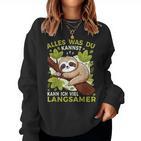 Sloth Sleep Alles Was Du Kannst Sloth Sweatshirt Frauen