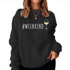 Weinkind Wine Alcohol Drinker Red Wine Sweatshirt Frauen