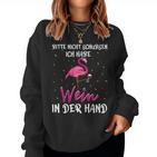 Women's Weinkönigin Bitte Nicht Schubsen Ich Habe Wein In Der Hand Sweatshirt Frauen