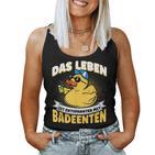 Das Leben Ist Relaxter Mit Badeduck Tank Top Frauen