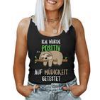 Sloth Ich Wurde Positive Auf Fatigue Ich S Tank Top Frauen