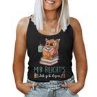 Mir Reicht's Ich Geh Lesen Books Reading Fan Bookworm Owls Tank Top Frauen