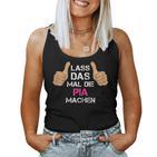 Women's First Name Pia Lass Das Mal Die Pia Machen Tank Top Frauen