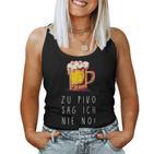 Zu Pivo Sag Ich Nie No Beer Croatian Beer Tank Top Frauen