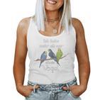 Women's Ich Habe Mehr Als Nur Einenogel Budgie Slogan Tank Top Frauen