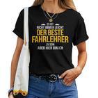 Der Beste Fahrlehrer The Best Driving Teacher T-shirt Frauen