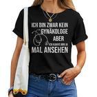 Frauenarzt Sanitäter Ich Bin Zwar Kein Gynaekologist T-shirt Frauen