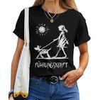 Frührungskraft Dog Sayings With Print Women's T-shirt Frauen