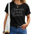 Kann Spurenon Wein Enthalten Weinfest Wine Drinker S T-shirt Frauen