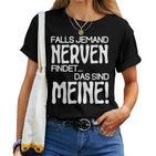 Slogan Falls Someone Meine Nerven Findet T-shirt Frauen