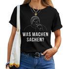 German Meme Grandma Was Machen Sachen T-shirt Frauen