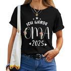 Ich Werde Oma 2025 Ich Werde Die Beste Oma Der Welt 2025 T-shirt Frauen