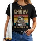 Irgendwas Ist Hier Faul Sloth Animal Morgenmuffel T-shirt Frauen