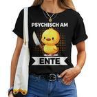 Psychisch Am Ente Duck Slogan T-shirt Frauen