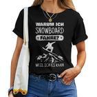 Snowboard Slogan Snowboarder Women's T-shirt Frauen