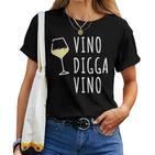 Vino Diggaino Wine Drinker Wine Alcohol Party T-shirt Frauen