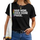 War Wohl Doch Keine Phase Pride Merch Csd Queer Rainbow T-shirt Frauen